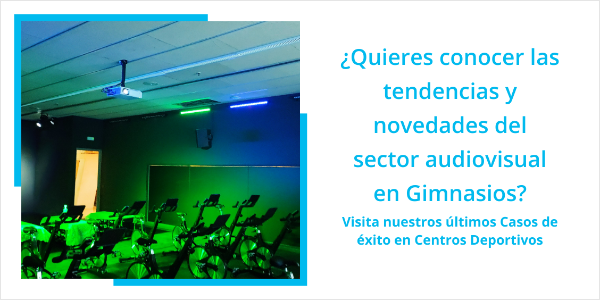 Tendencias Audiovisuales en Gimnasios